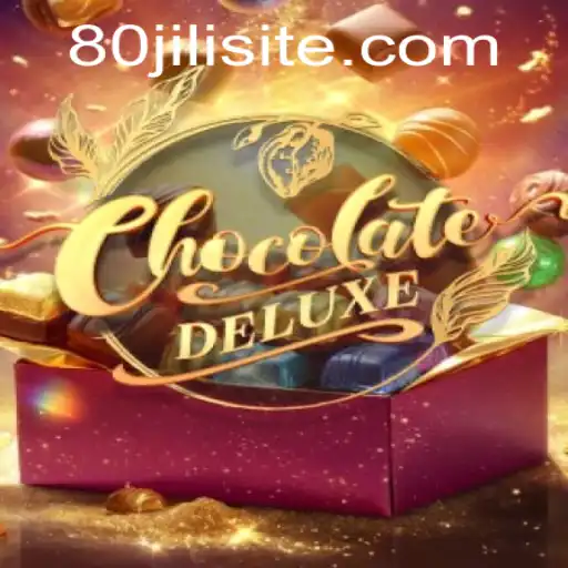 Discover the World of ChocolateDeluxe: A Sweet Gaming Experience with 80JILI