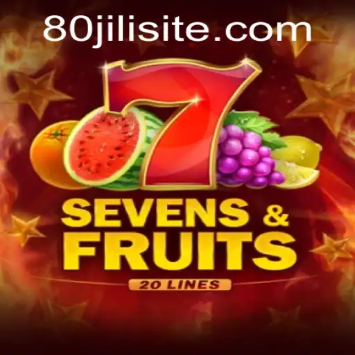 Exploring the Thrills of SevensFruits20 and Discovering the Unique Twist of 80JILI