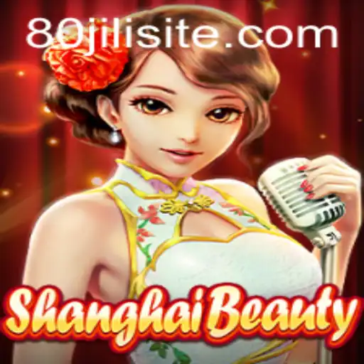 Discover the Exciting World of ShanghaiBeauty: The 80JILI Adventure